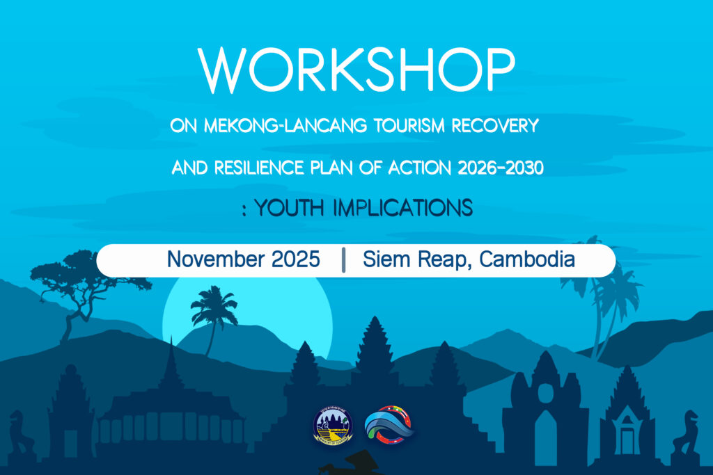Workshop on Mekong-Lancang Tourism Recovery and Resilience Plan of Action 2022–2030: Youth Implications